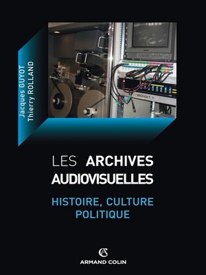 cover image of Les archives audiovisuelles